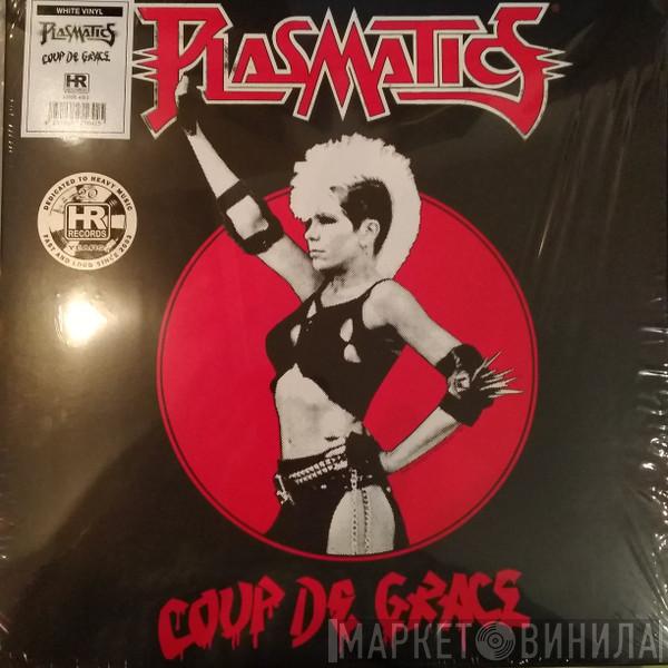 Plasmatics  - Coup De Grace