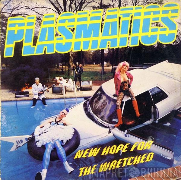  Plasmatics   - New Hope For The Wretched