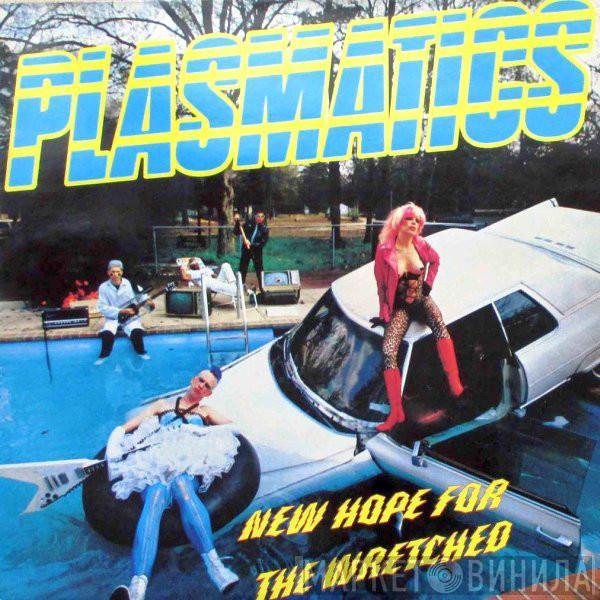  Plasmatics   - New Hope For The Wretched