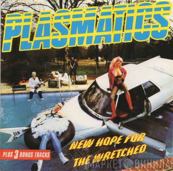  Plasmatics   - New Hope For The Wretched
