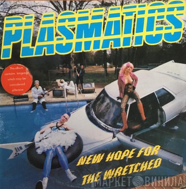  Plasmatics   - New Hope For The Wretched