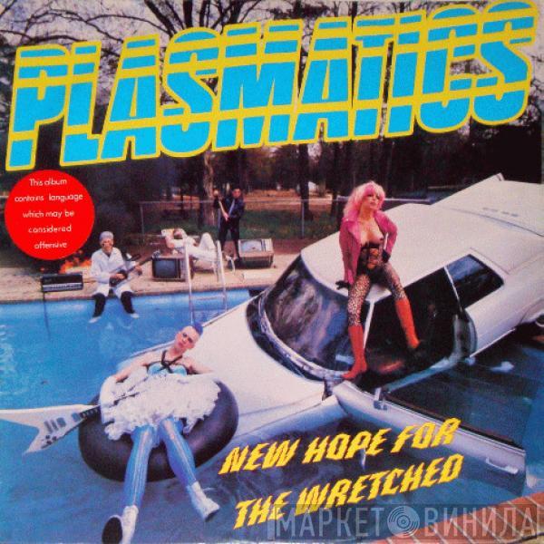  Plasmatics   - New Hope For The Wretched