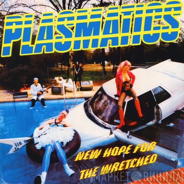 Plasmatics  - New Hope For The Wretched