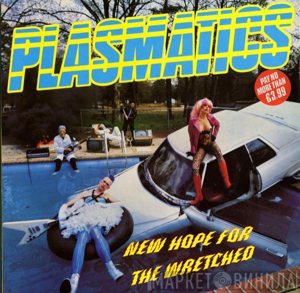  Plasmatics   - New Hope For The Wretched