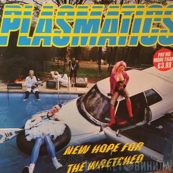  Plasmatics   - New Hope For The Wretched