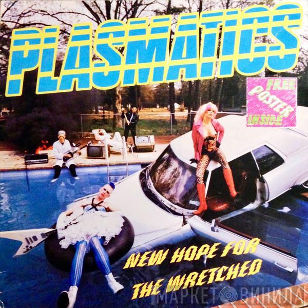 Plasmatics   - New Hope For The Wretched