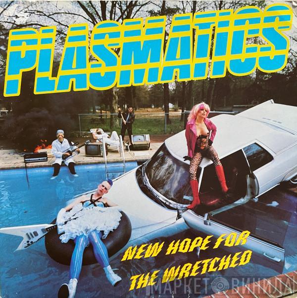  Plasmatics   - New Hope For The Wretched