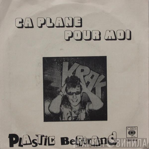  Plastic Bertrand  - Ca Plane Pour Moi / Pogo Pogo