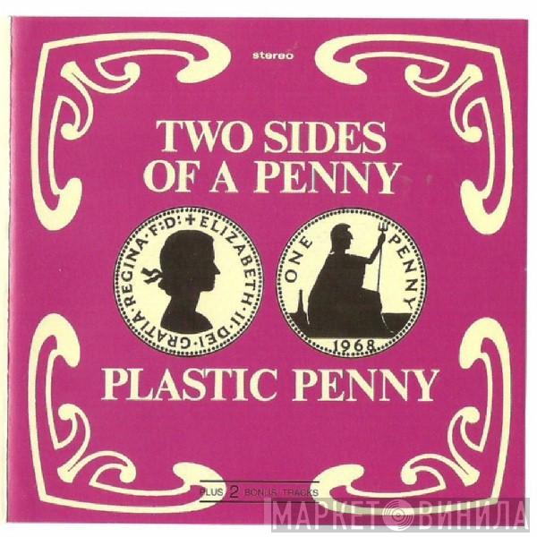 Plastic Penny - Two Sides Of A Penny