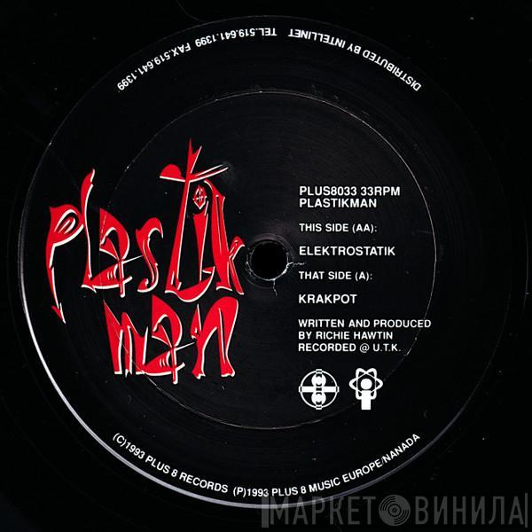  Plastikman  - Krakpot / Elektrostatik