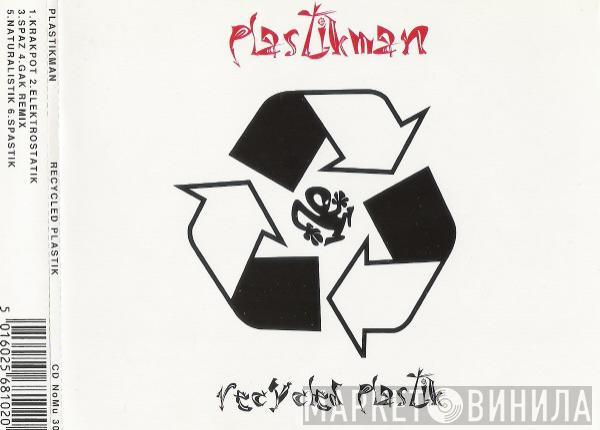  Plastikman  - Recycled Plastik