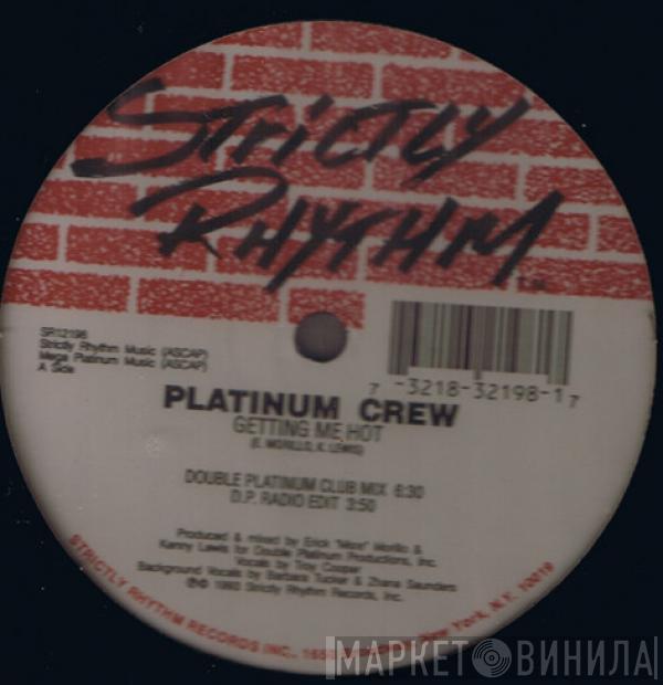 Platinum Crew - Getting Me Hot