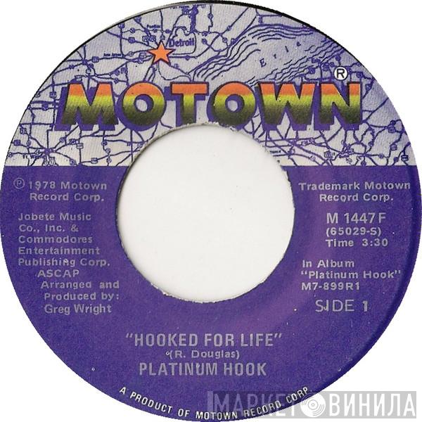  Platinum Hook  - Hooked For Life