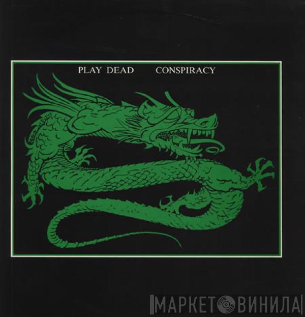 Play Dead  - Conspiracy