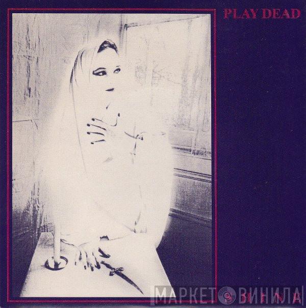 Play Dead  - Shine