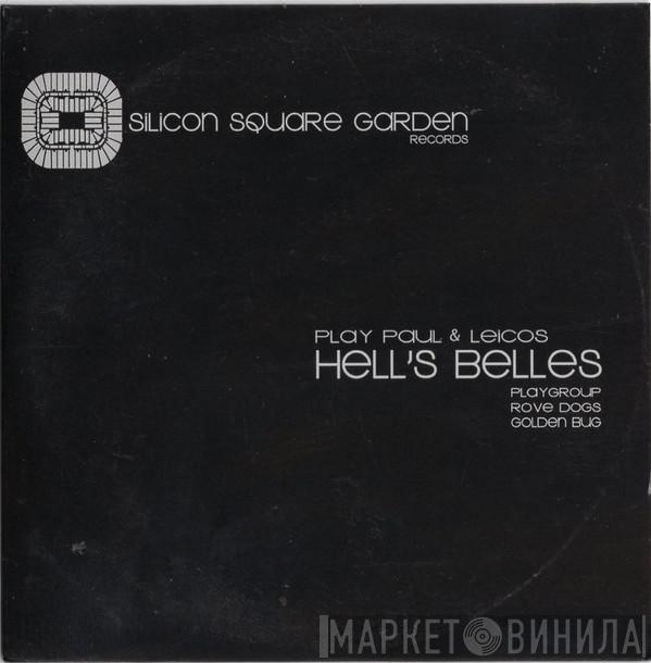 Play Paul, Leicos - Hell's Belles