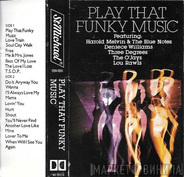  - Play That Funky Music