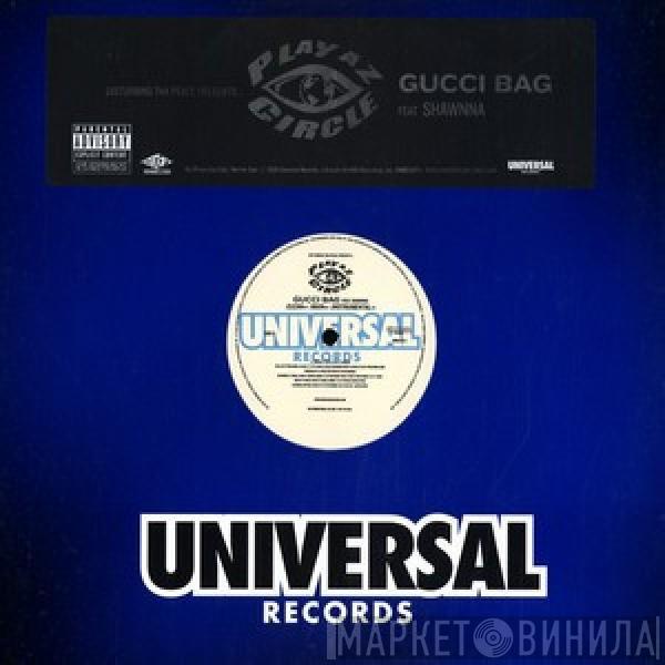 Playaz Circle, Shawnna - Gucci Bag