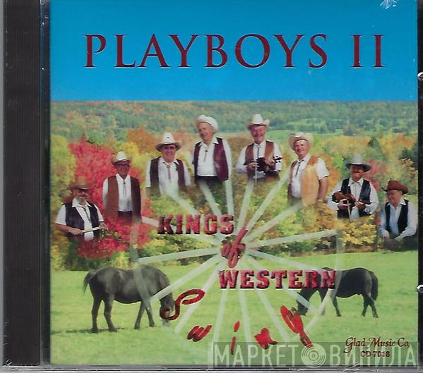 Playboys II - Kings Of Western Swing