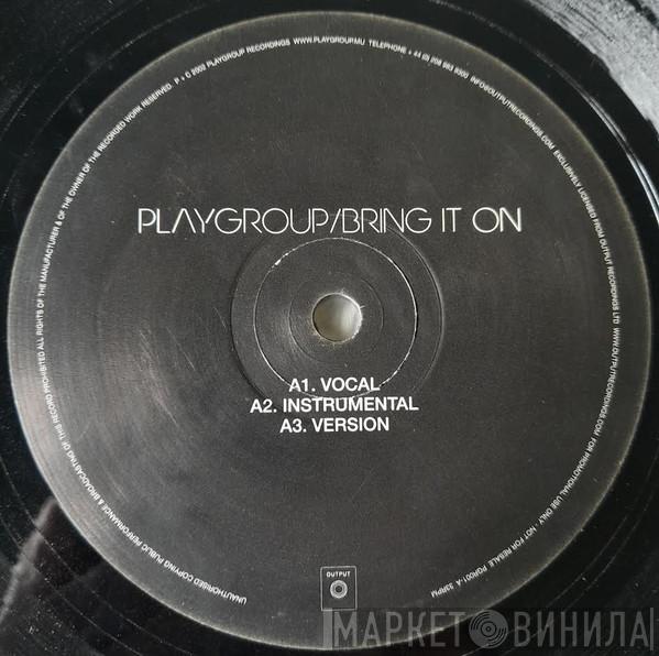 Playgroup - Bring It On / Front 2 Back
