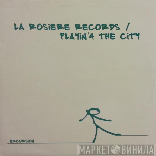 Playin' 4 The City - Excursion