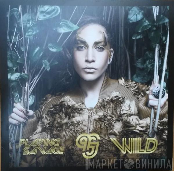 Playing Savage  - Wild