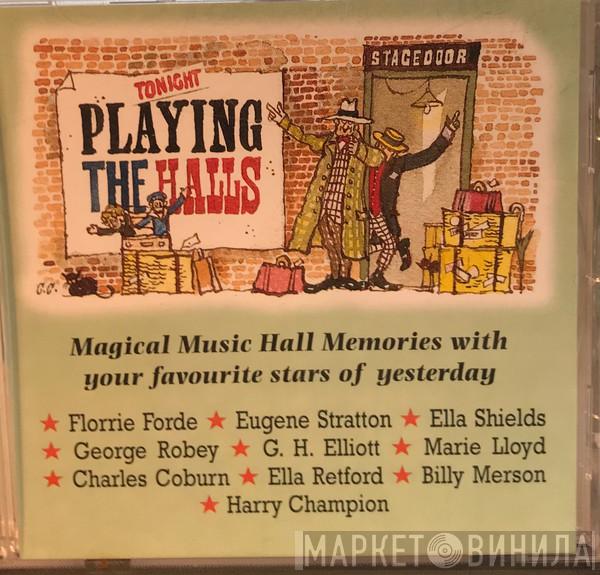  - Playing The Halls - Magical Music Hall Memories With Your Favourite Stars Of Yesteryear