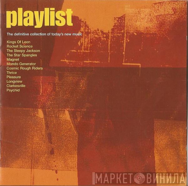  - Playlist : The Definitive Collection Of Today's New Music