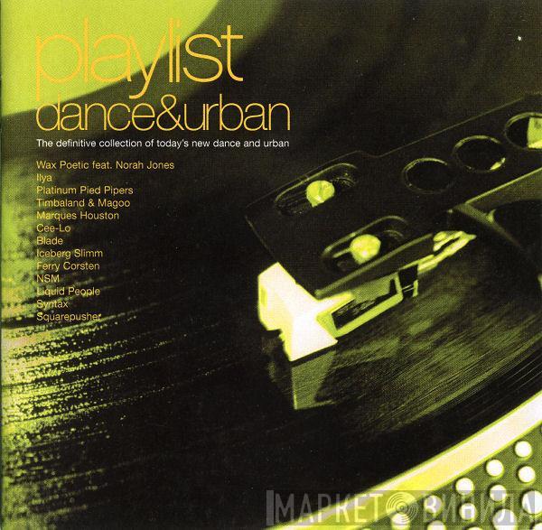  - Playlist - Dance & Urban