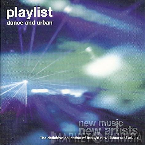  - Playlist - Dance And Urban
