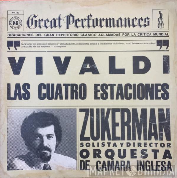 Plays And Conducts Pinchas Zukerman , Antonio Vivaldi  English Chamber Orchestra  - The Four Seasons