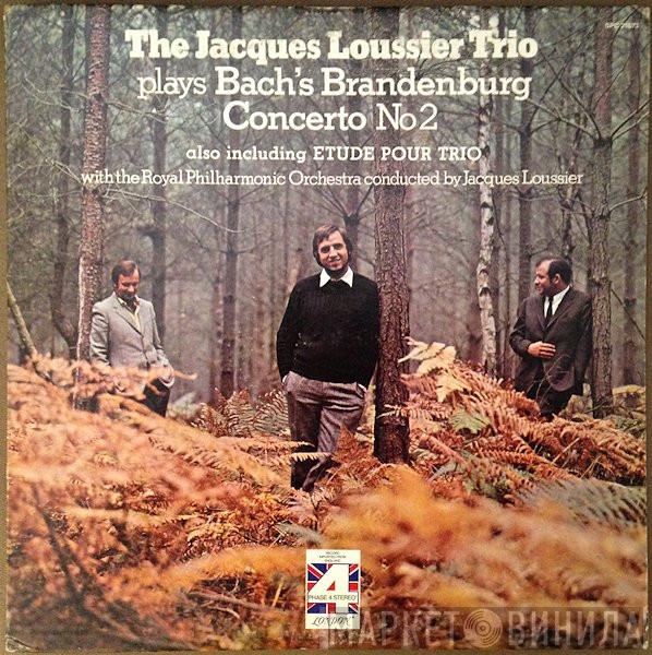 Plays Jacques Loussier Trio , The Royal Philharmonic Orchestra  Johann Sebastian Bach  - Brandenburg Concerto No 2
