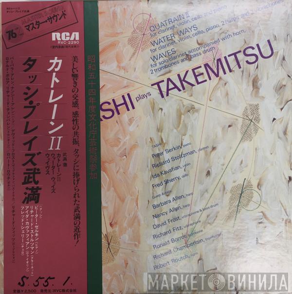 Plays Tashi  Toru Takemitsu  - Quatrain II / Water Ways / Waves