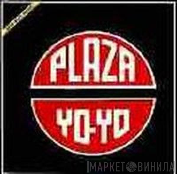  Plaza  - Yo-Yo