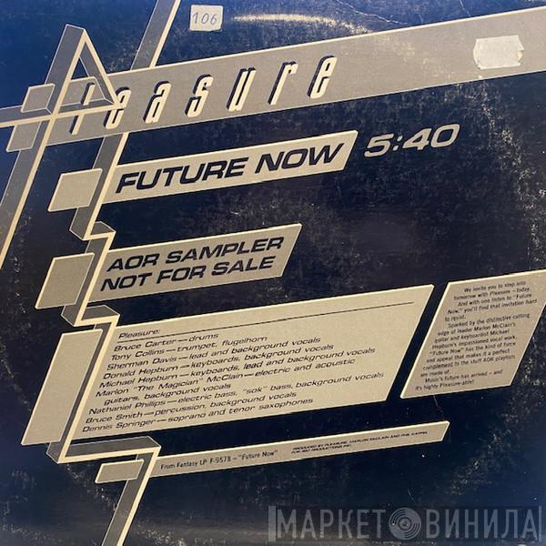 Pleasure  - Future Now