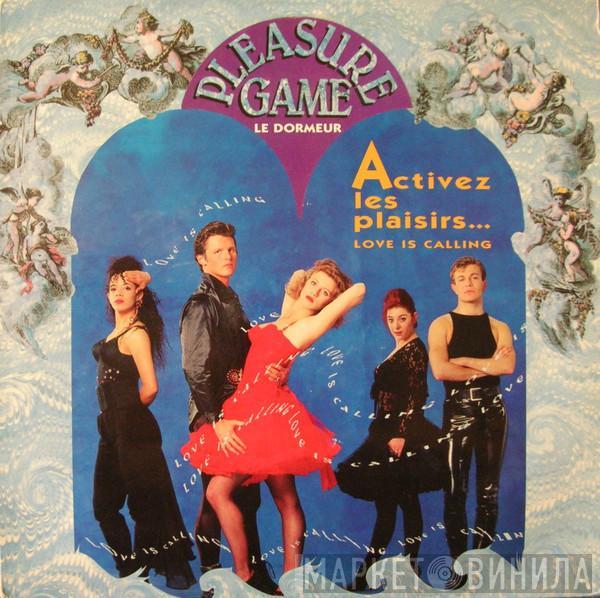 Pleasure Game - Activez Les Plaisirs... (Love Is Calling)