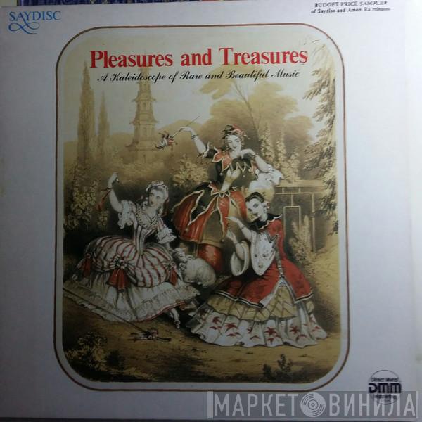  - Pleasures And Treasures (A Kaleidoscope Of Sound)