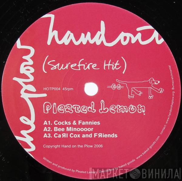 Pleated Lemon - (Surefire Hit)