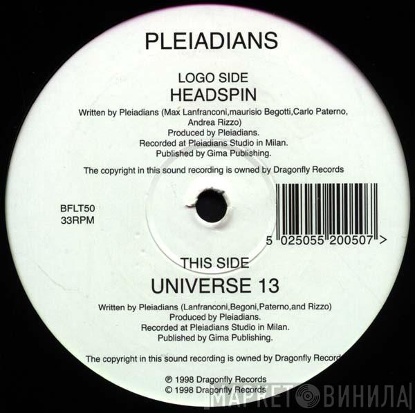 Pleiadians - Headspin / Universe 13