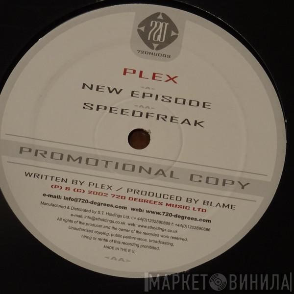 Plex - New Episode / Speedfreak