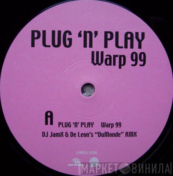  Plug 'N' Play  - Warp 99 / Parade 2000
