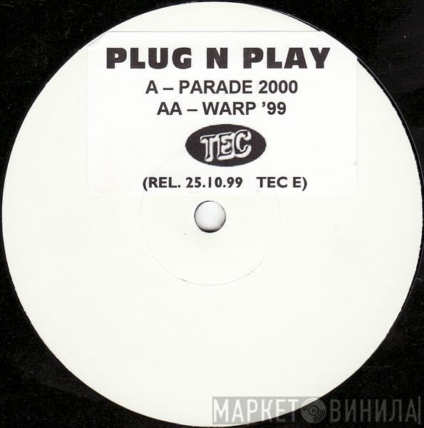 Plug 'N' Play - Parade 2000 / Warp '99