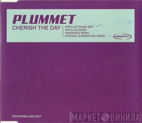  Plummet  - Cherish The Day