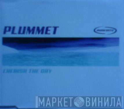  Plummet  - Cherish The Day