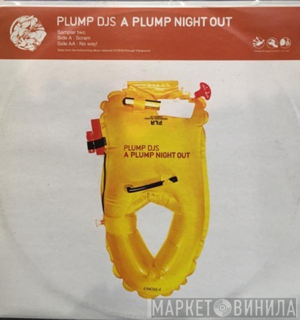 Plump DJs - A Plump Night Out (Sampler 2)