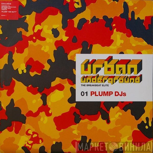 Plump DJs - Urban Underground - The Breakbeat Elite