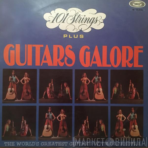 Plus 101 Strings  Guitars Galore  - 101 Strings Plus Guitars Galore