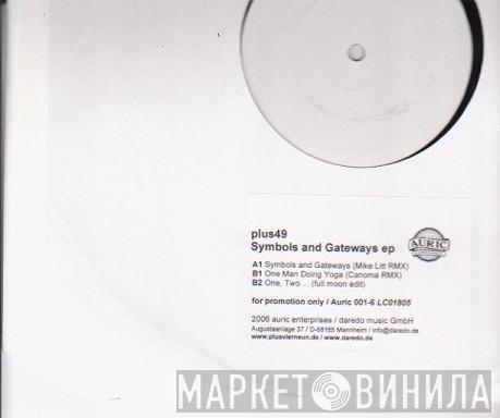 Plus49 - Symbols And Gateways EP