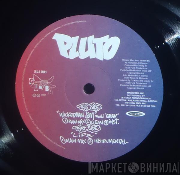 Pluto  - Wicked Man Jam / Life