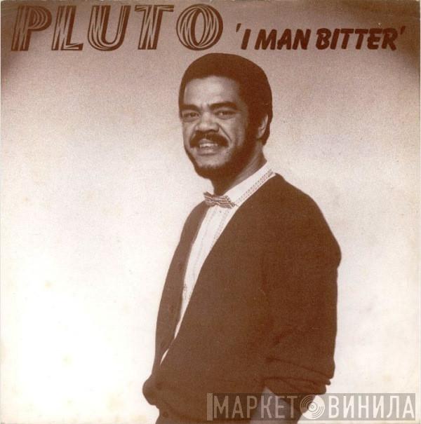 Pluto Shervington - I Man Bitter